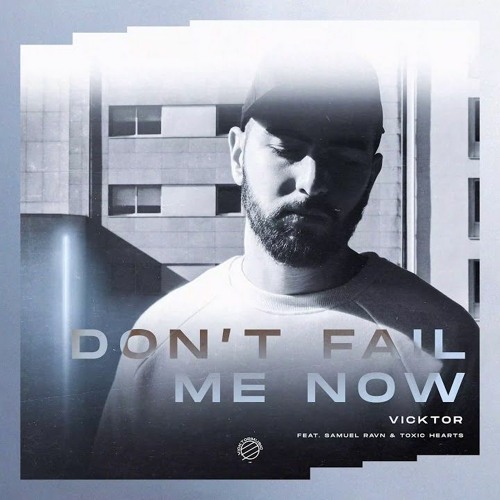 VICKTOR - Don´t Fail Me Now (ODIN261 Remix)