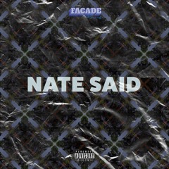 "Nate Said" Facade Records Feat. Kay Franklin