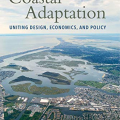 [VIEW] EBOOK 🖊️ A Blueprint for Coastal Adaptation: Uniting Design, Economics, and P