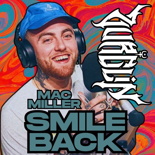 Mac Miller - Smile Back [ZURGLIN Flip] (Free DL)