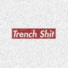 CIRCADIAN RHYTHM-TRENCH SHIT (SCELUS FLIP)