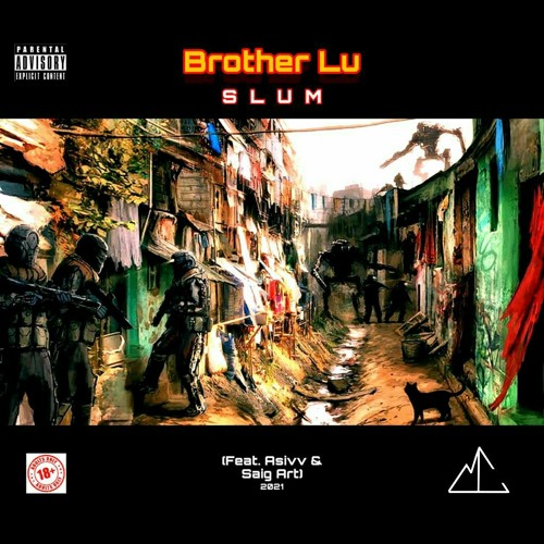 SLUM (feat. Asivv & Saig Art)