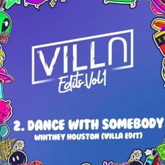 Whitney Houston - Dance With Somebody (VILLA EDIT) [Support by FISHER]