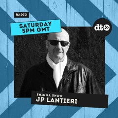 JP Lantieri presents Enigma Show #126