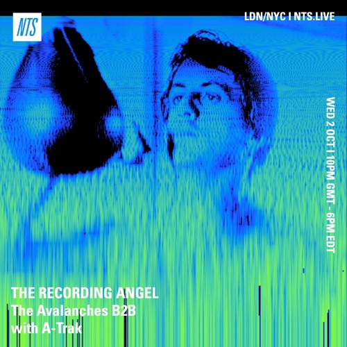 The Recording Angel on NTS - Episode 8 - The Avalanches B2B with A-Trak - 02.10.24
