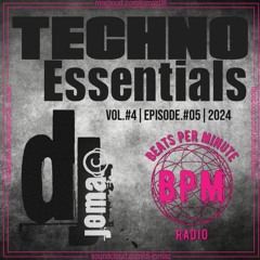 Techno Essentials Volume #04 Episode #05