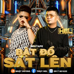 Mixtape - Bật Đồ Sát Lên - Thuy Hel ft. Nhat Duong