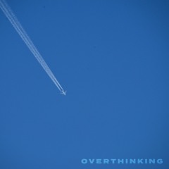 Cabrero - Overthinking [004]