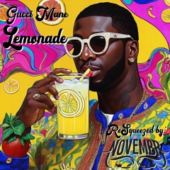 Gucci Mane - Lemonade (NOVEMBR Re-Squeeze)