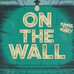 On the wall (The Jubalaires Handwriting on the wall Remix)