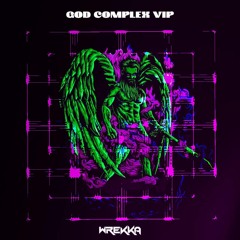 WREKKA - GOD COMPLEX VIP (Free Download)