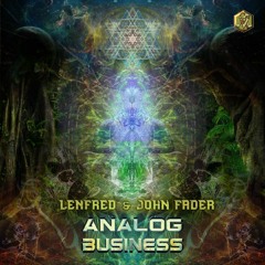 LENFRED & JOHN FADER - USED & LESS (Preview)(OUT NOW ON VISIONARY SHAMANICS RECORDS)