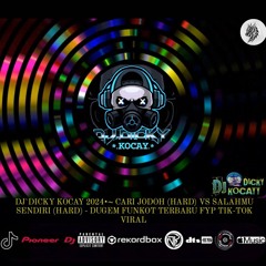 DJ DKY KOCAY  DUGEM CARI JODOH (HARD) VS SALAHMU SENDIRI (HARD) - DUGEM FUNKOT  FYP TIKTOK 2024