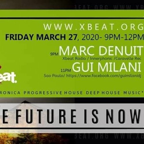 [SET] Gui Milani - The Future Is Now Guest Mix (March 2020)