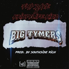 BIG Tymers feat. Krispylife Kidd x Greg G