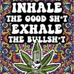 [GET] EPUB 💏 Stoner Quotes Coloring Book: Cannabis Coloring Book For Adults. Funny W