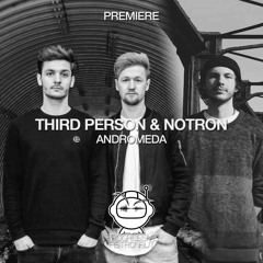 PREMIERE: Third Person & Notron - Andromeda (Original Mix) [Katermukke]