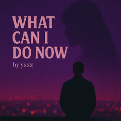 yxyz - what can i do now?