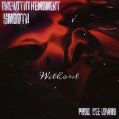 Without ft $MOOTH Prod By Cee Lowko (Final Version) wav.wav