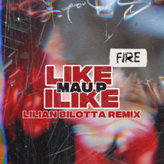 Maup - Like I like (Lilian Bilotta Remix)