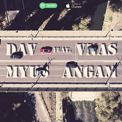 Dav feat. Vnas - Myus Angam