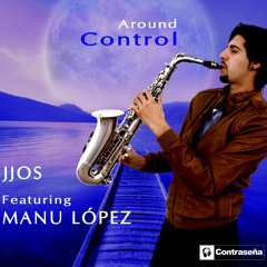 Around Control (feat. Manu López) (Lounge Mix)