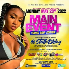 MAIN EVENT - STREET TEAM/STALK ASHLEY/SMIRNOFF/KID VEGA/ DJ ZEE @GATEWAY CITY, BRAMPTON 5/23/22