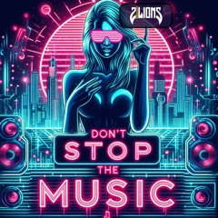 Rihanna - Dont Stop The Music  (2LIONS Bootleg) *FREE DOWNLOAD*