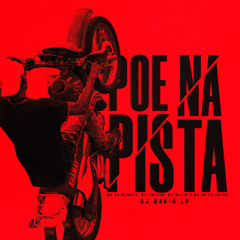 Poe na Pista (feat. MC AMORIM & MC MENO U MALTA)