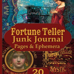 [Free] PDF 💌 Fortune Teller Junk Journal Pages and Ephemera: Kit Includes 20 Romani