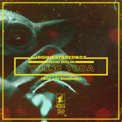YOUNG YODA ( Prod By Kng Bondalero )
