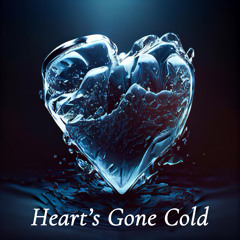 Heart’s Gone Cold