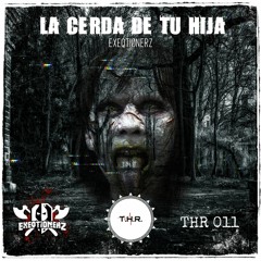EXEQTIONERZ VS HELLCHOIR - La Cerda De Tu Hija (PROMO)