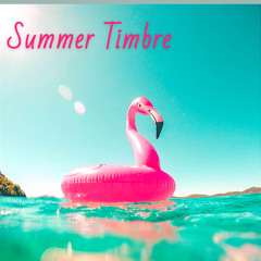 Summer Timbre