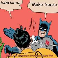 Preech - Make Cents Ft DwizKong X Evergreen X KaseWon