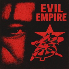 EVIL EMPIRE