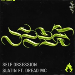 SLATIN - Self Obsession feat. Dread MC (Spotify Friday Cratediggers)