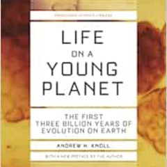[DOWNLOAD] KINDLE 📋 Life on a Young Planet: The First Three Billion Years of Evoluti
