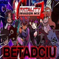 Fatality Invasion Mix II; BETADCIU 💜 ｜ ft. @SaucyPX
