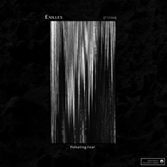 [TTC063] Exilles - Pulsating Fear