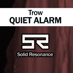 Trow - Quiet Alarm (Mokobeat dub mix)