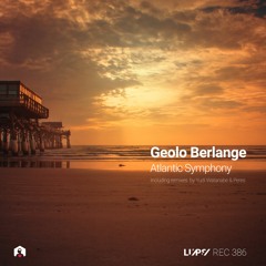 Geolo Berlange - Atlantic Symphony (Yudi Watanabe Remix) [LuPS Records]