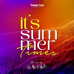 It's Summer Times - Mixed by GUESSER