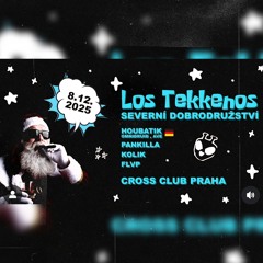 DJ SET @ LOS TEKKENOS Cross Club Prague 08.12.2025
