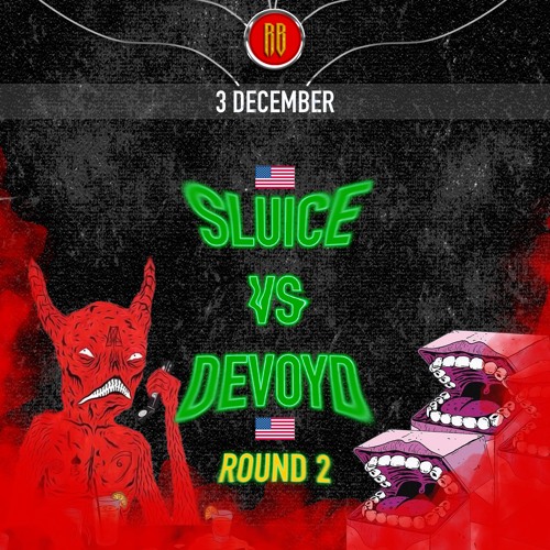 SLUICE vs DEVOYD | DEVOYD WIN