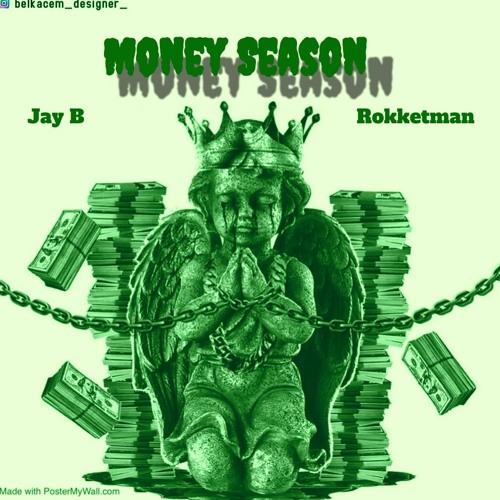Money Season (ft. Rokketman)
