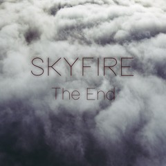 Skyfire - The End (Original Mix)