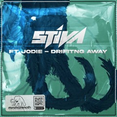 Stiva Ft Jodie - Drifitng Away