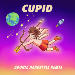 Cupid - (Adoniz Hardstyle Remix) [FREE DOWNLOAD]