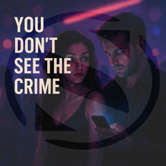 You dont See the Crime (remix)
